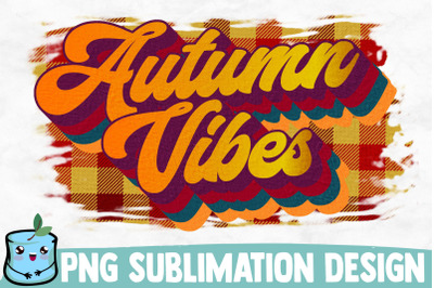 Autumn Vibes Sublimation Design