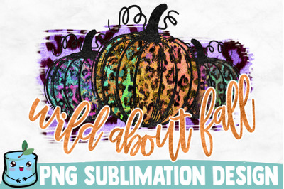 Wild About Fall Sublimation Design