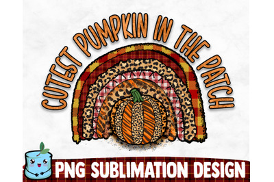 Cutest Pumpkin In The Patch Sublimation Design