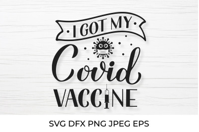 I got my Covid vaccine. Vaccination  quote. Vaccinated SVG