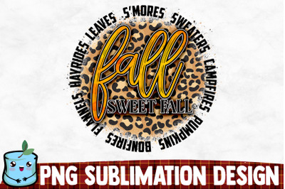 Fall Sweet Fall Sublimation Design