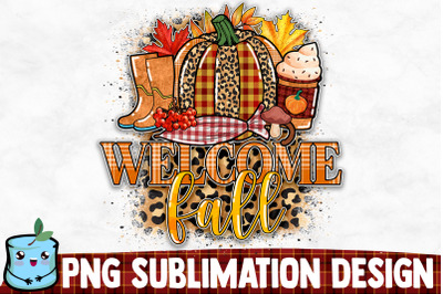 Welcome Fall Sublimation Design