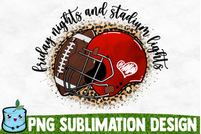 Friday Nights And Stadium Lights Sublimation Design