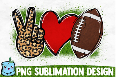 Peace Love Football Sublimation Design