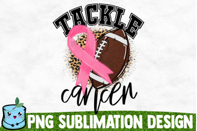 Tackle Cancer Sublimation Design