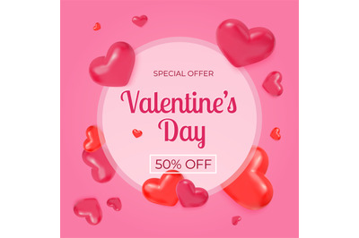 Love sale banner. Valentines day discount poster with realistic hearts