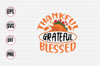 Thankful grateful blessed svg.