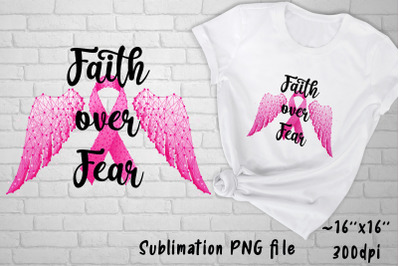 Breast cancer awareness sublimation design. Faith over fear