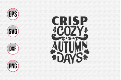 Crisp cozy autumn days svg.