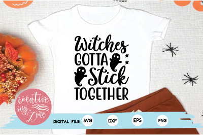 witches gotta stick together svg