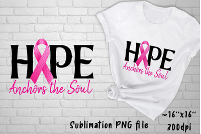 Breast cancer awareness sublimation design. Hope Pink ribbon