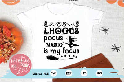 hocus pocus magic is my focus svg