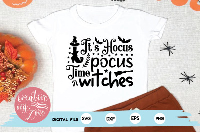 it&#039;s hocus pocus time witches svg