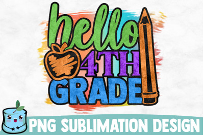 Hello 4th Grade sublimation Design