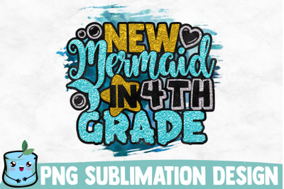 New Mermaid In 4th Grade Sublimation Design