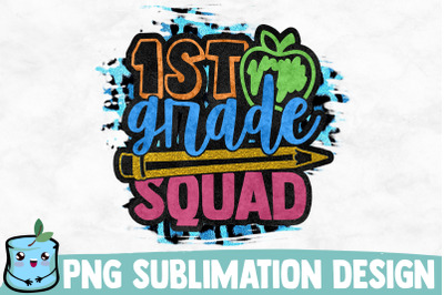 1st Grade Squad Sublimation Design