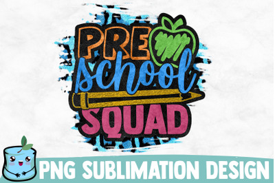 Preschool Squad Sublimation Design