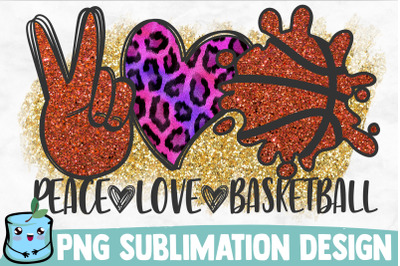 Peace Love Basketball Sublimation Design