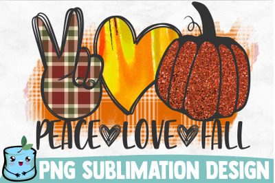 Peace Love Fall Sublimation Design