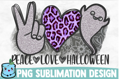 Peace Love Halloween Sublimation Design