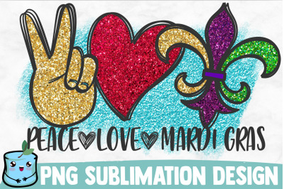 Peace Love Mardi Gras Sublimation Design