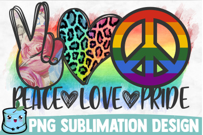 Peace Love Pride Sublimation Design