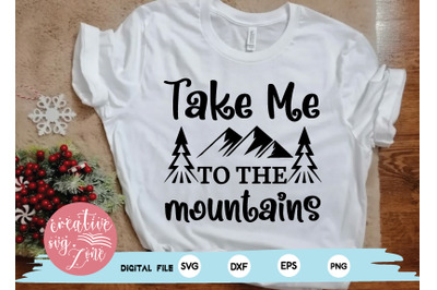 take me to the mountains svg