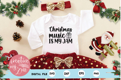 Christmas music is my jam svg