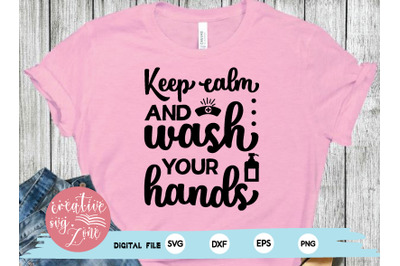 keep calm and wash your hands svg