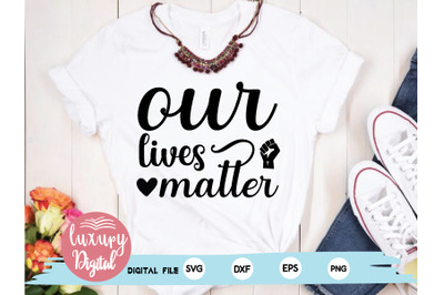 our lives matter svg