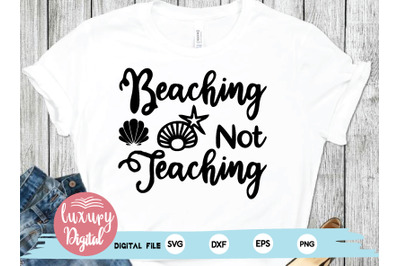 beaching not teaching svg