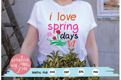 i love spring days svg