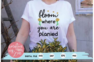 bloom where you are planied svg