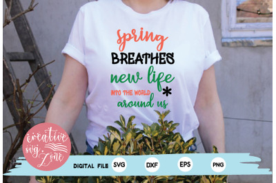 spring breathes new life into the world around us svg