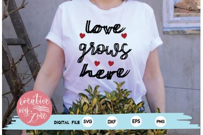 love grows here svg