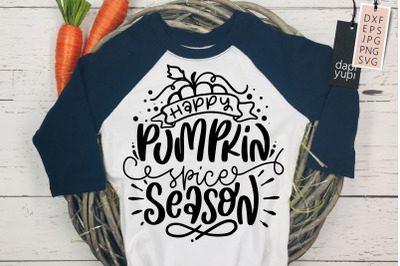 Happy Pumpkin Spice Season SVG