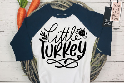 Thanksgiving Quotes SVG Little Turkey