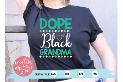 Dope Black Grandma svg