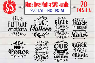 Black Lives Matter SVG Bundle cut file