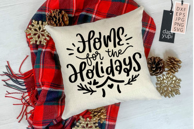 Winter Quotes SVG Home For The Holidays