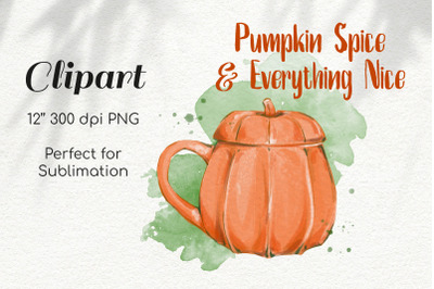Watercolor Pumpkin Mug with Quote Sublimation Clipart