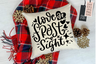 Winter Quotes SVG Love At Frost Sight