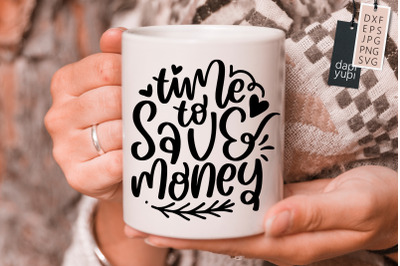 Winter Quotes SVG Time To Save Money