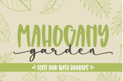 Mahogany Garden
