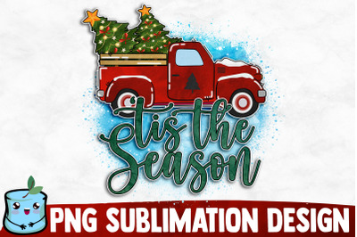 Tis The Season Sublimation Design