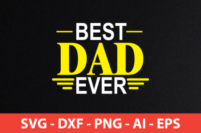 best dad ever svg cut file