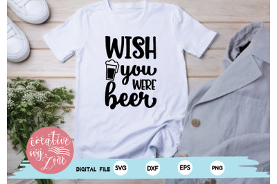 wish you were beer svg