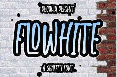 FLOWHITE - Graffiti Font