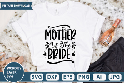 MOTHER OF THE BRIDE SVG CUT FILE