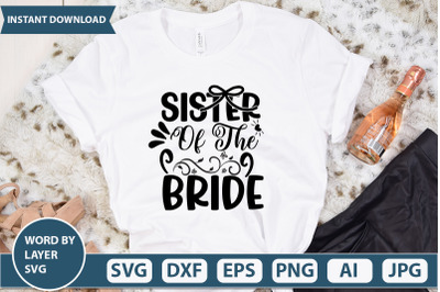 SISTER OF THE BRIDE  svg cut file